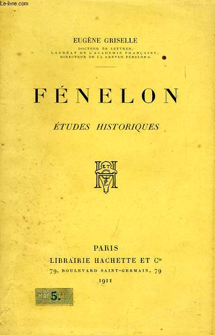 FENELON, ETUDES HISTORIQUES