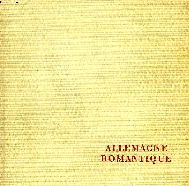 ALLEMAGNE ROMANTIQUE