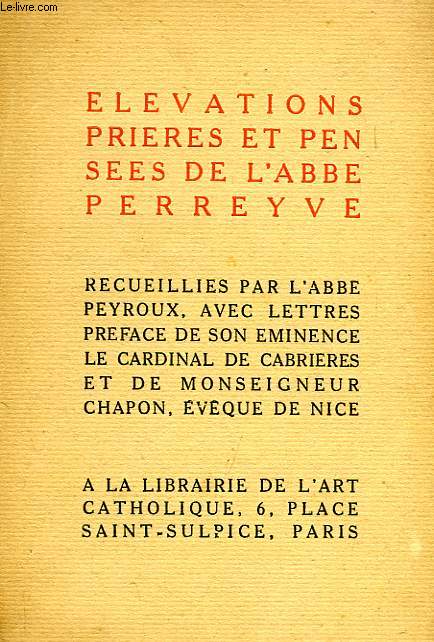 ELEVATIONS, PRIERES ET PENSEES DE L'ABBE PERREYVE