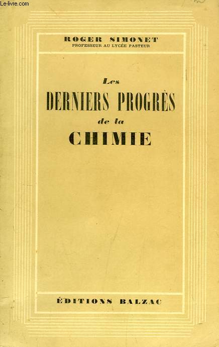 LES DERNIERS PROGRES DE LA CHIMIE