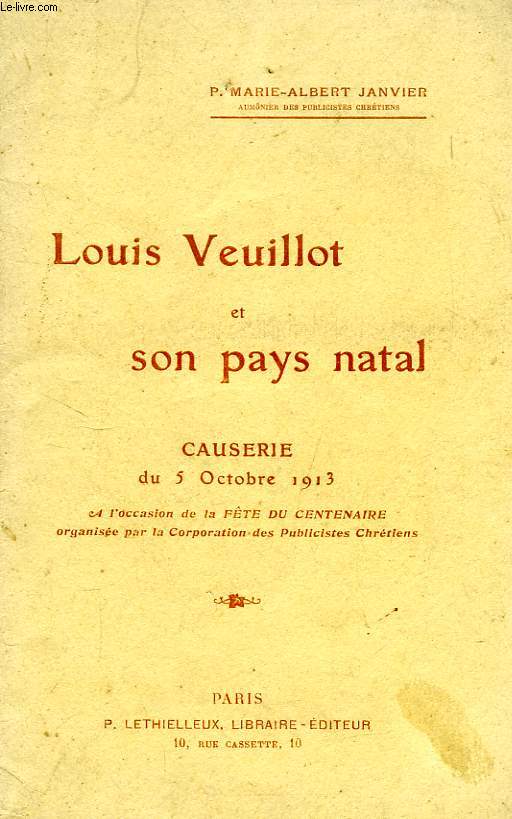 LOUIS VEUILLOT ET SON PAYS NATAL, CAUSERIE DU 5 OCTOBRE 1913