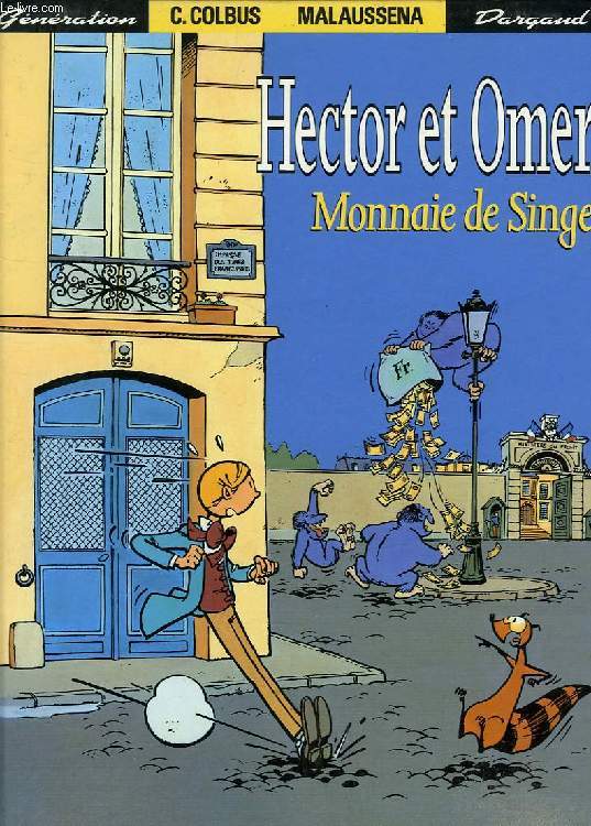 HECTOR ET OMER, MONNAIE DE SINGE