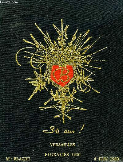 FLORALIES 1980, VENTE ANNIVERSAIRE DES 30 ANS DE MINISTERE, IMPORTANTS TABLEAUX MODERNES (CATALOGUE)