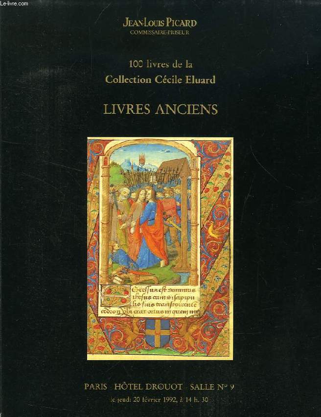 100 LIVRES DE LA COLLECTION CECILE ELUARD, LIVRES ANCIENS (CATALOGUE)