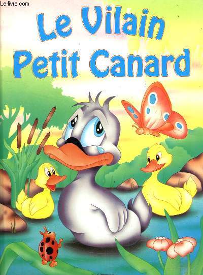 LE VILAIN PETIT CANARD