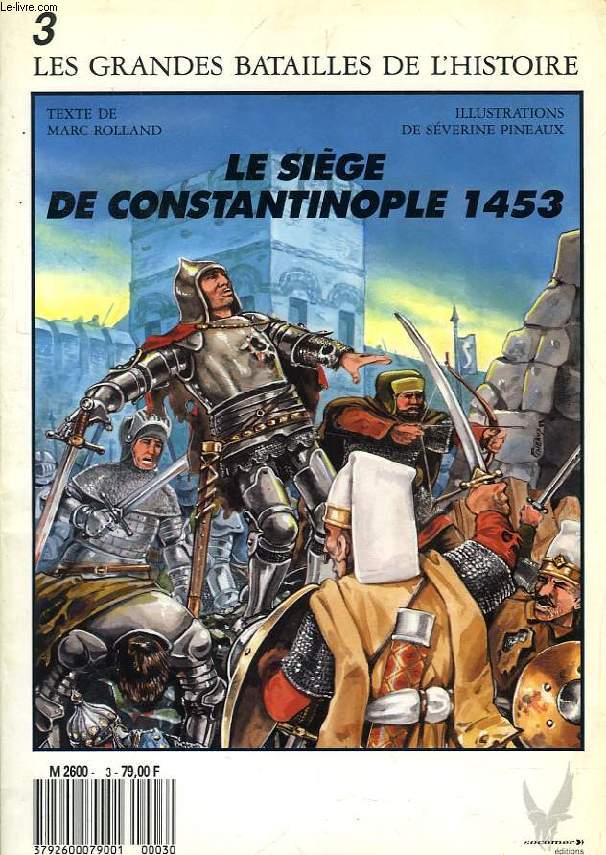 LE SIEGE DE CONSTANTINOPLE 1453