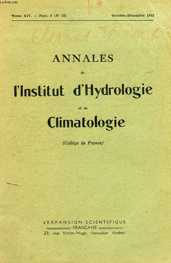 ANNALES DE L'INSTITUT D'HYDROLOGIE ET DE CLIMATOLOGIE, TOME XIV, FASC. 4 (N 52), OCT.-DEC. 1942