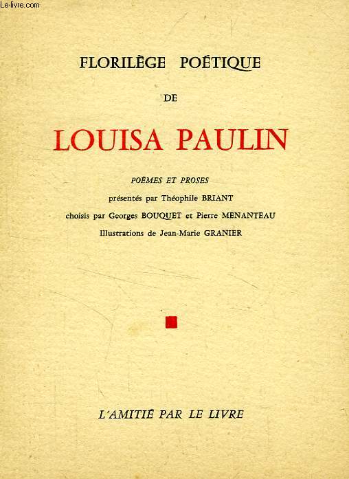 FLORILEGE POETIQUE DE LOUISA PAULIN