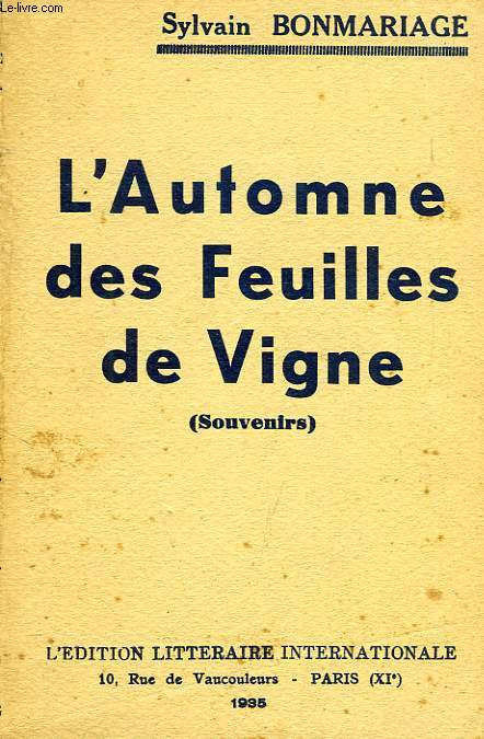 L'AUTOMNE DES FEUILLES DE VIGNE (SOUVENIRS)