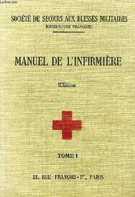 MANUEL DE L'INFIRMIERE, 2 TOMES