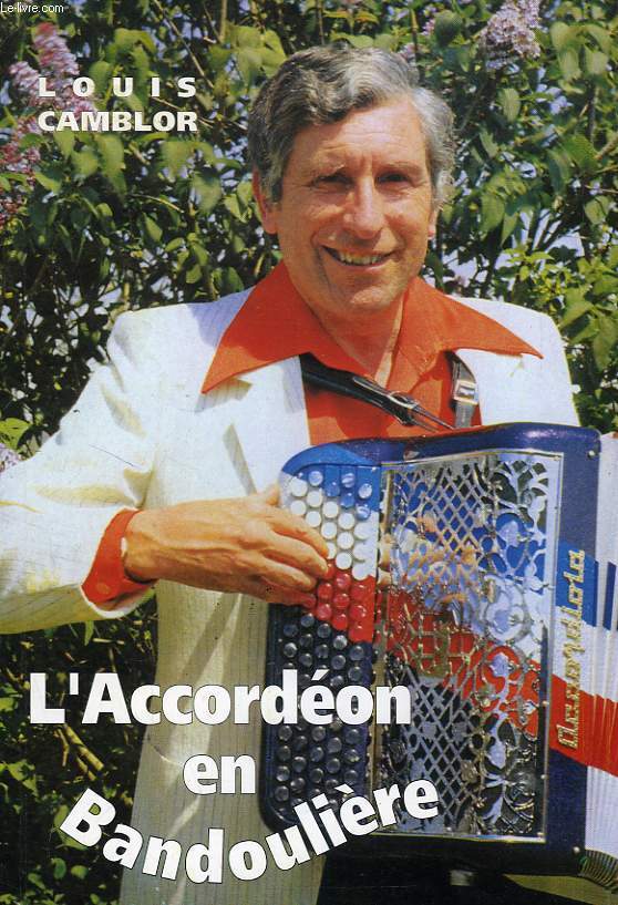 L ACCORDEON EN BANDOULIERE de CAMBLOR LOUIS  Achat livres - Ref RO40228889  