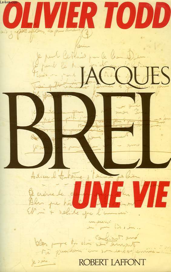 JACQUES BREL, UNE VIE