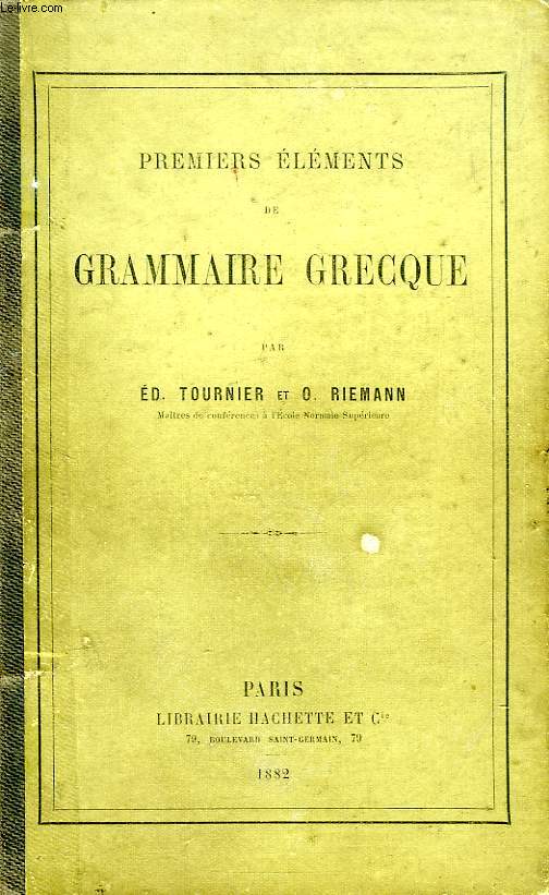 PREMIERS ELEMENTS DE GRAMMAIRE GRECQUE