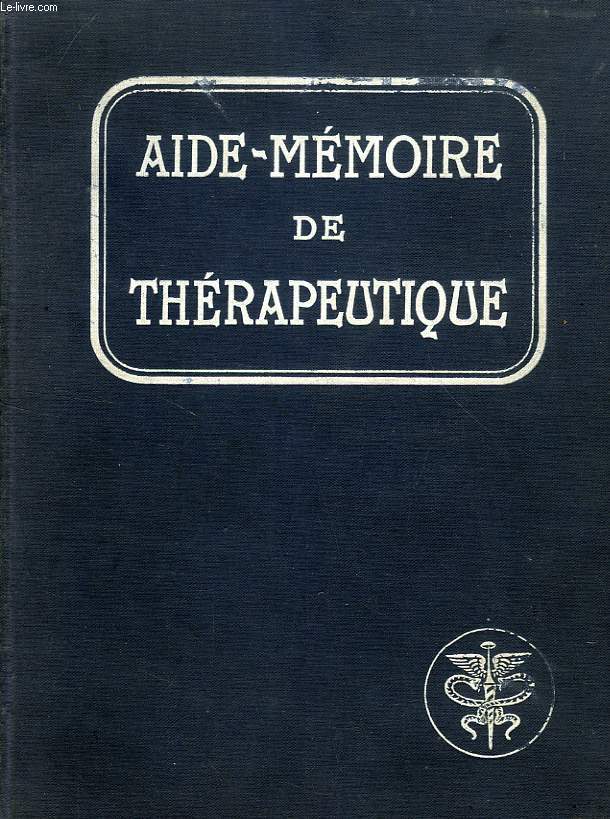 AIDE-MEMOIRE DE THERAPEUTIQUE