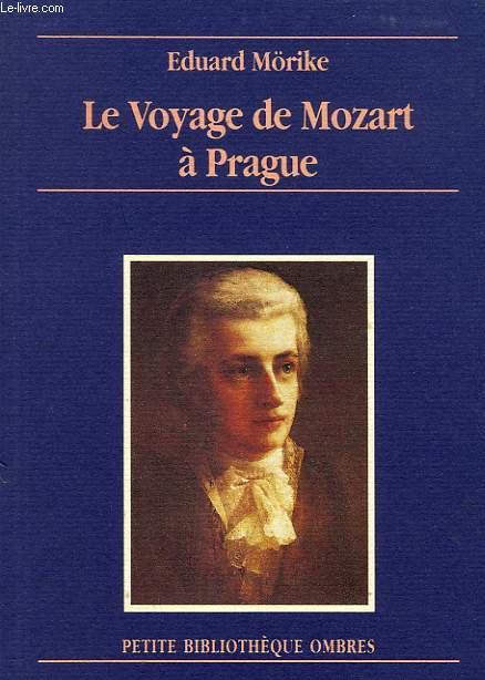 LE VOYAGE DE MOZART A PRAGUE