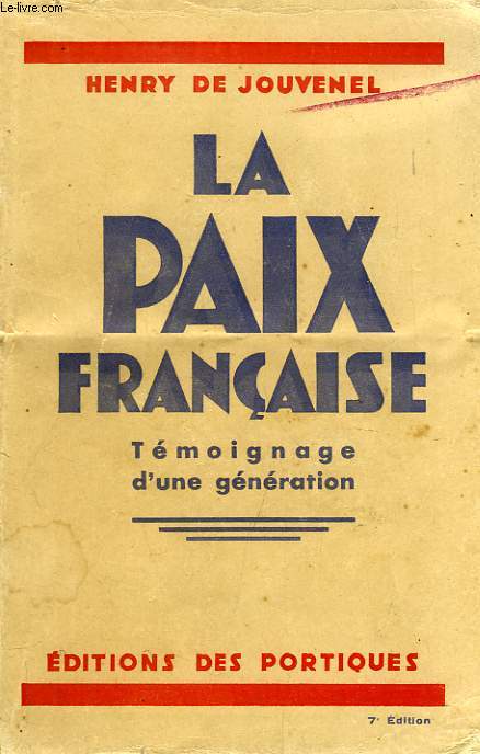LA PAIX FRANCAISE, TEMOIGNAGE D'UNE GENERATION