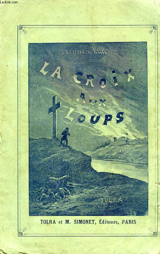 LA CROIX AUX LOUPS