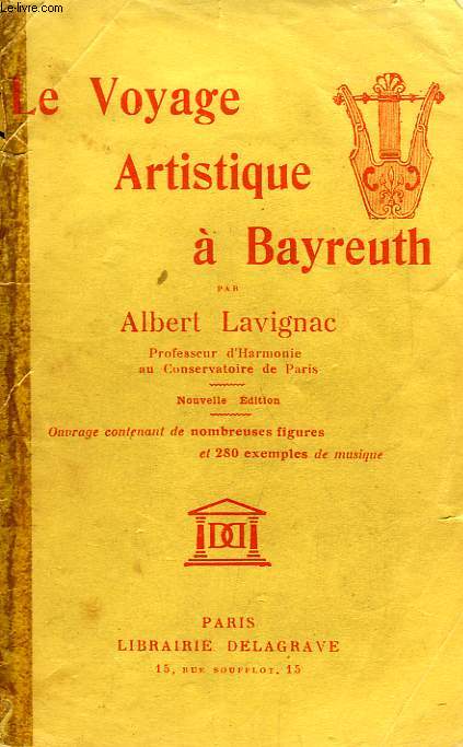 LE VOYAGE ARTISTIQUE A BAYREUTH