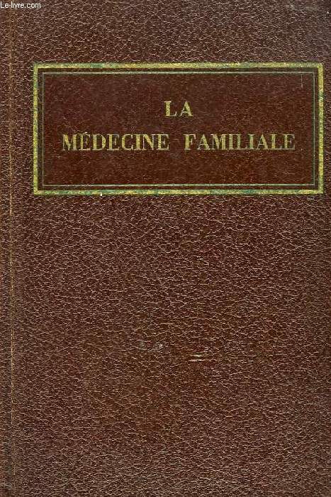 LA MEDECINE FAMILIALE