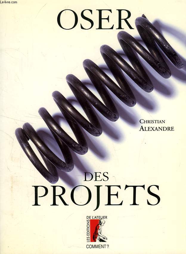 OSER DES PROJETS