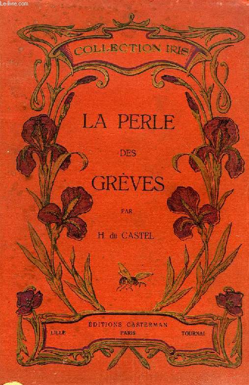 LA PERLE DES GREVES