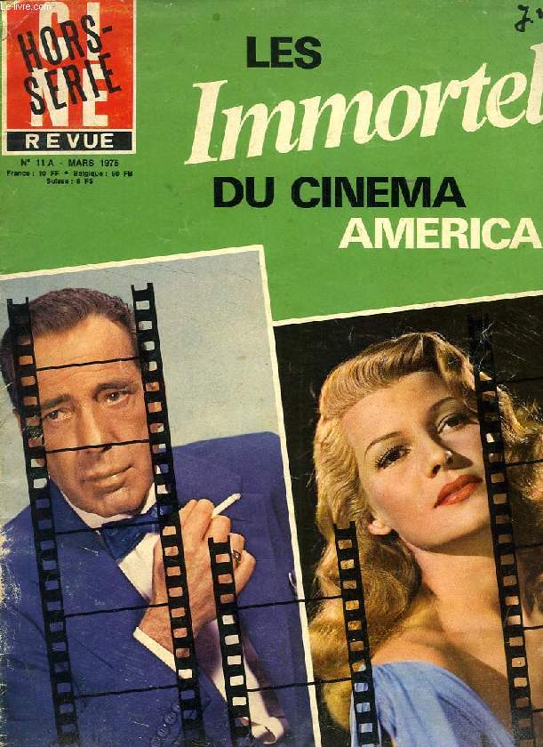 CINE-REVUE, HORS-SERIE, N 11 A, MARS 1976, LES IMMORTELS DU CINEMA AMERICAIN