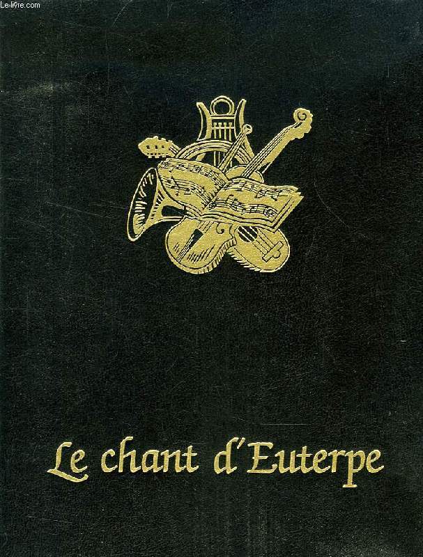 LE CHANT D'EUTERPE, L'AVENTURE DE LA MUSIQUE