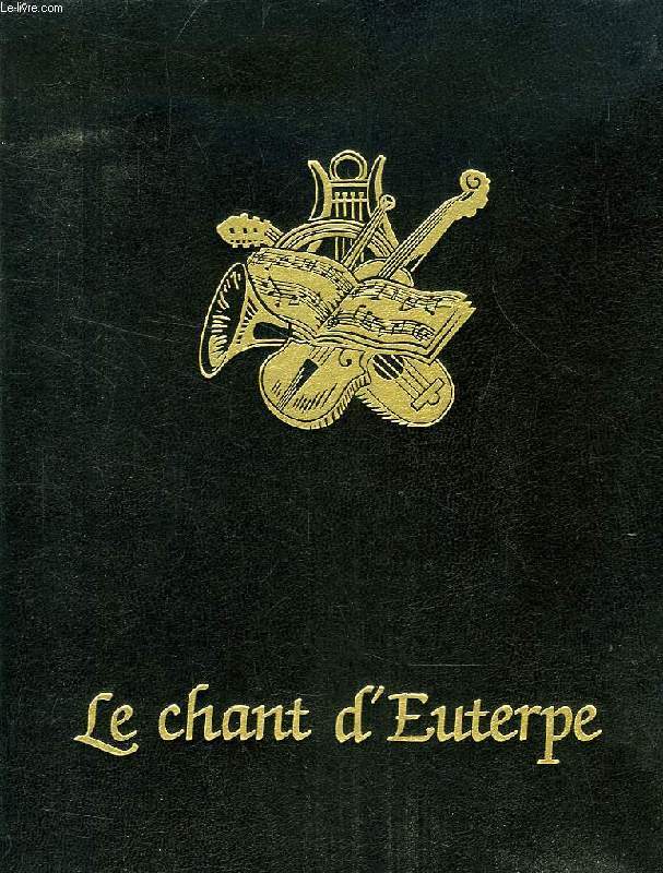 LE CHANT D'EUTERPE, L'AVENTURE DE LA MUSIQUE