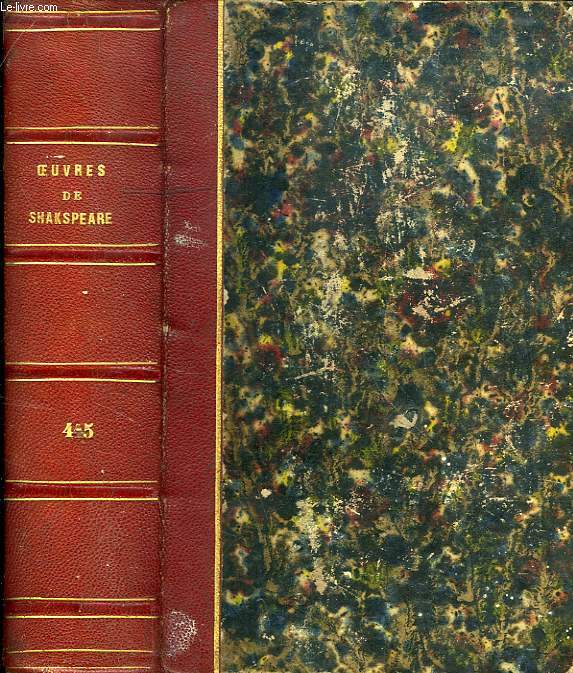 OEUVRES COMPLETES DE SHAKESPEARE, TOMES IV-V