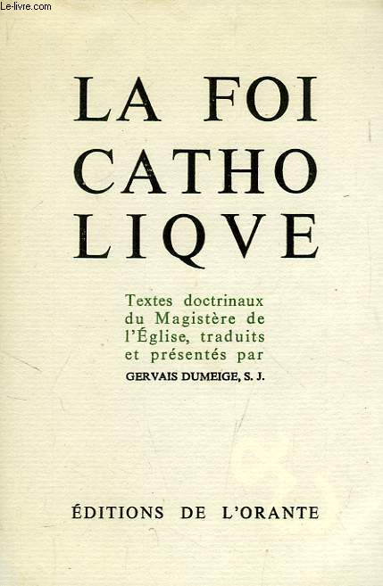 LA FOI CATHOLIQUE