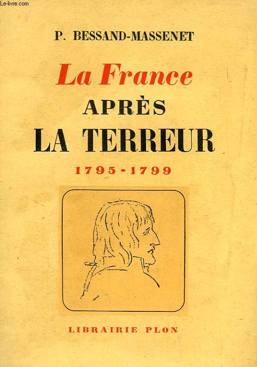 LA FRANCE APRES LA TERREUR, 1795-1799