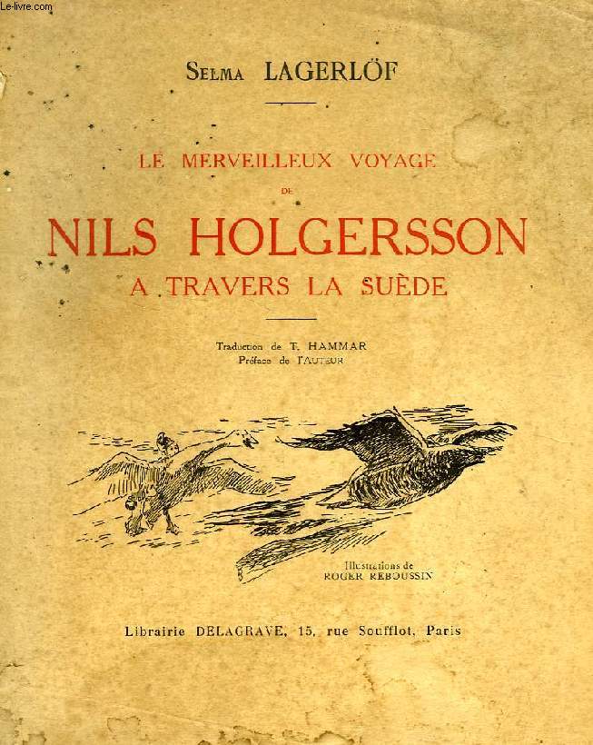 LE MERVEILLEUX VOYAGE DE NILS HOLGERSSON A TRAVERS LA SUEDE