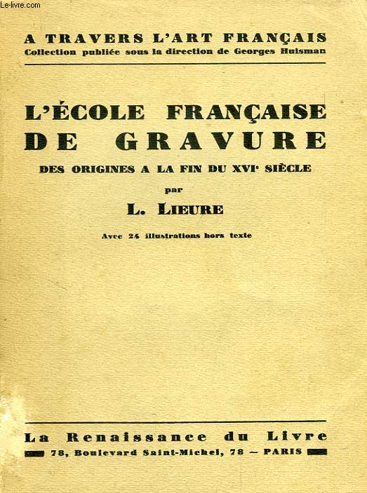 L'ECOLE FRANCAISE DE GRAVURE, DES ORIGINES A LA FIN DU XVIe SIECLE