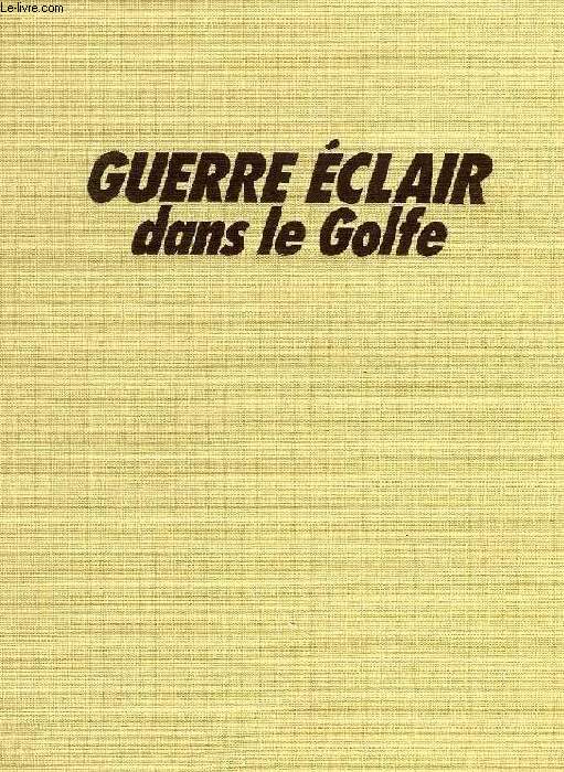 GUERRE ECLAIR DANS LE GOLFE