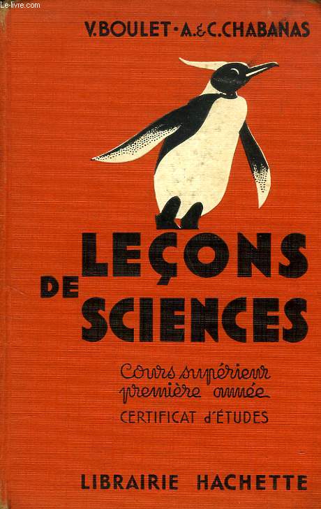 LECONS DE SCIENCES, COURS SUPERIEUR 1re ANNEE, CERTIFICAT D'ETUDES