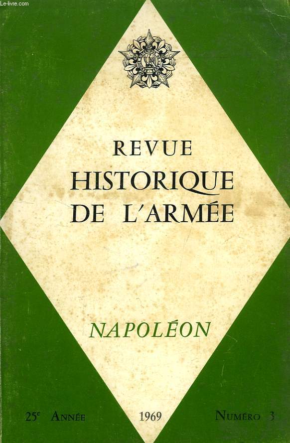 REVUE HISTORIQUE DE L'ARMEE, 25e ANNEE, N 3, 1969, NAPOLEON