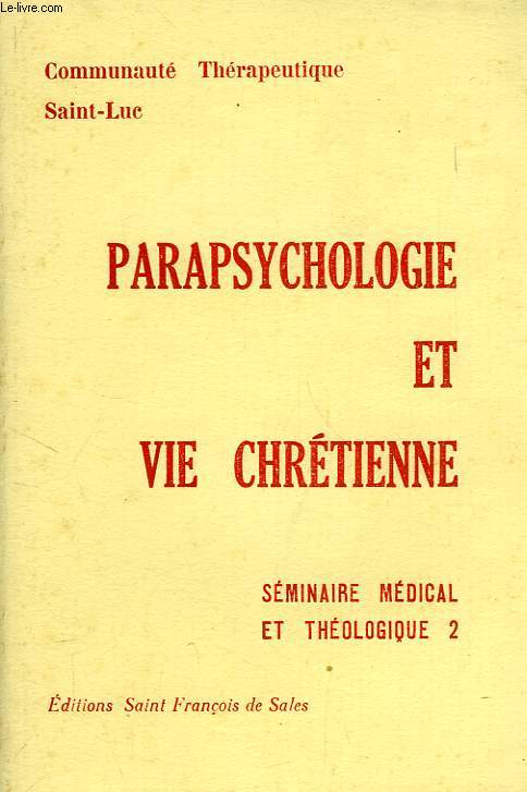 PARAPSYCHOLOGIE ET VIE CHRETIENNE