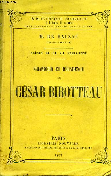 GRANDEUR ET DECADENCE DE CESAR BIROTTEAU