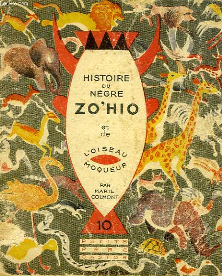 HISTOIRE DU NEGRE ZO'HIO ET DE L'OISEAU MOQUEUR