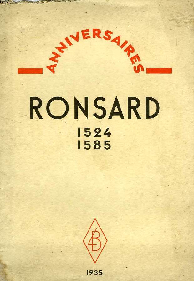 ANNIVERSAIRES, RONSARD, 1524-1585