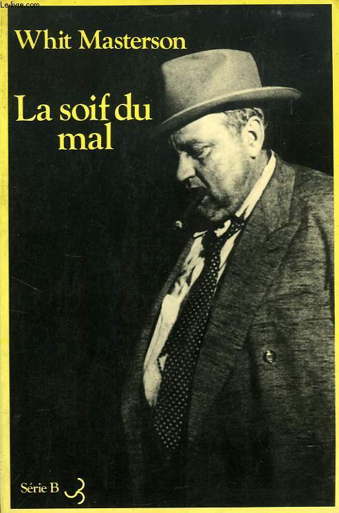 LA SOIF DU MAL