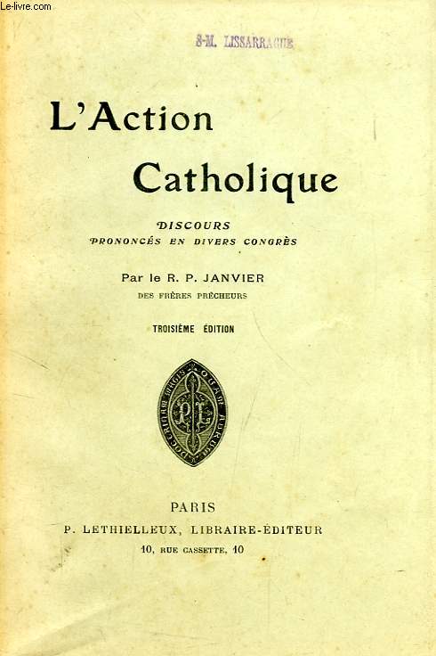 L'ACTION CATHOLIQUE, DISCOURS ET ALLOCUTIONS