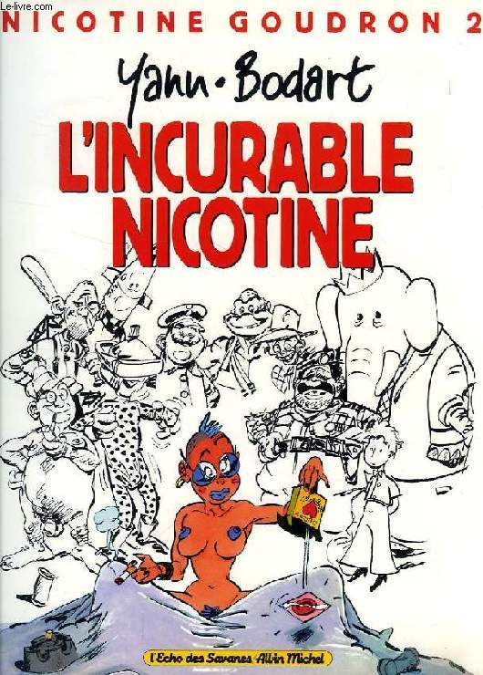 L'INCURABLE NICOTINE