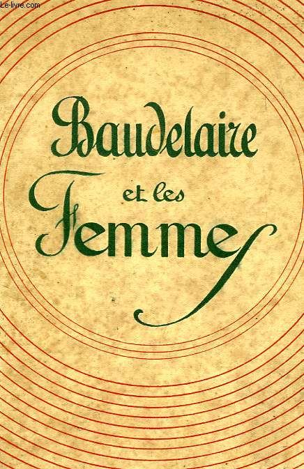 BAUDELAIRE ET LES FEMMES