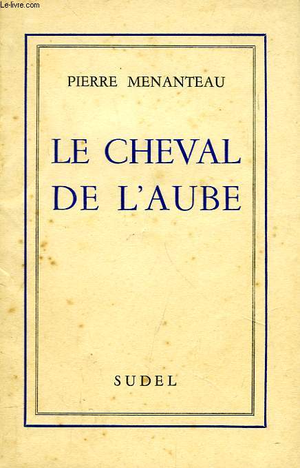 LE CHEVAL DE L'AUBE