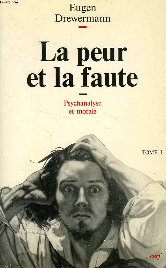 LA PEUR ET LA FAUTE / L'AMOUR ET LA RECONCILIATION / LE MENSONGE ET LE SUICIDE, PSYCHANALYSE ET THEOLOGIE MORALE, 3 TOMES