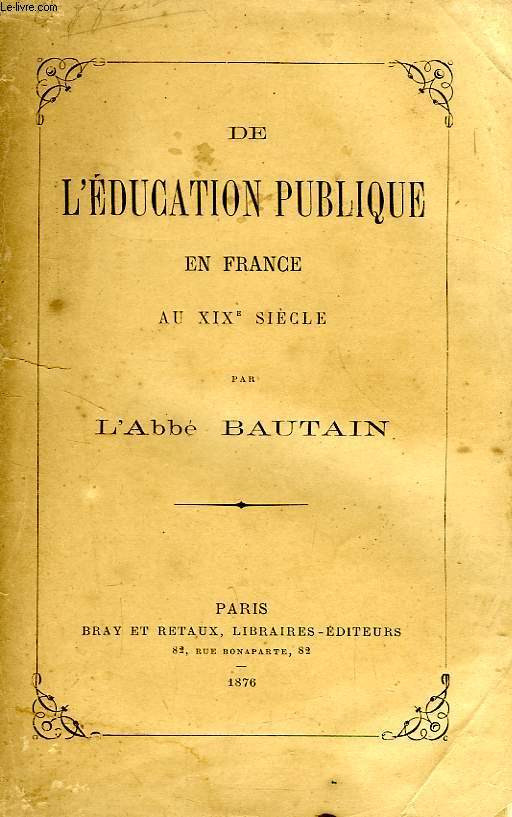 DE L'EDUCATION PUBLIQUE EN FRANCE AU XIXe SIECLE
