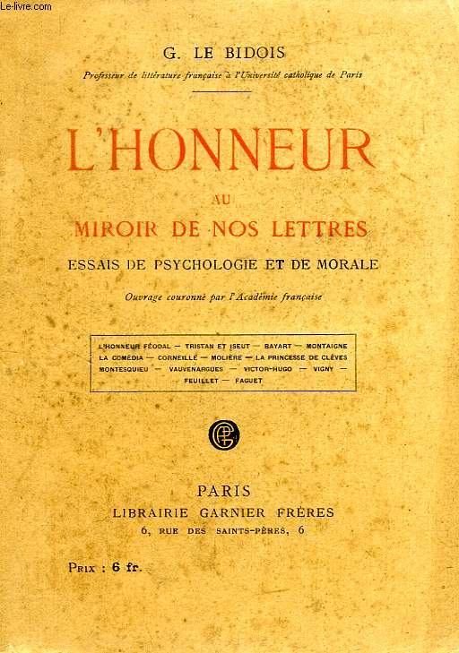 L'HONNEUR AU MIROIR DE NOS LETTRES, ESSAI DE PSYCHOLOGIE ET DE MORALE