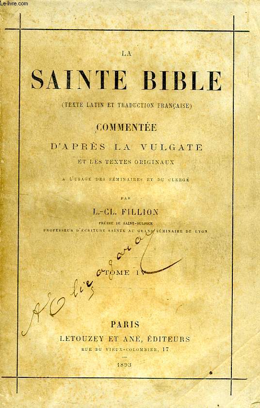 LA SAINTE BIBLE (TEXTE LATIN ET TRADUCTION FRANCAISE) COMMENTEE D'APRES LA VULGATE ET LES TEXTES ORIGINAUX, TOME IV
