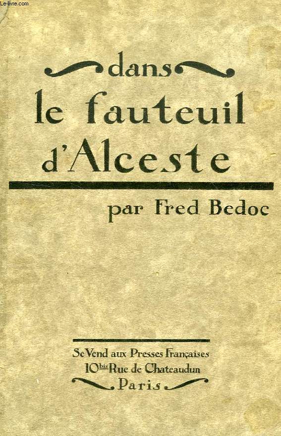 DANS LE FAUTEUIL D'ALCESTE, SAISON 1922-1923
